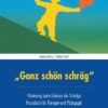 'Ganz schön schräg'