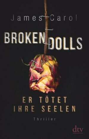 Broken Dolls - Er tötet ihre Seelen