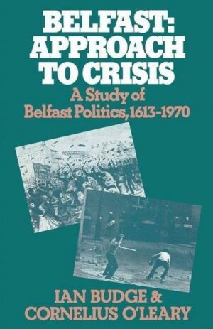 Belfast: Approach to Crisis