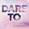 Dare to Dream