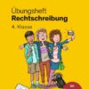 Übungsheft - Rechtschreibung 4. Klasse