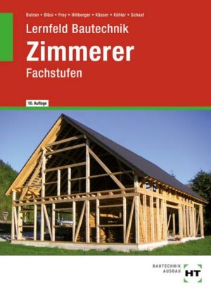 Lernfeld Bautechnik Zimmerer