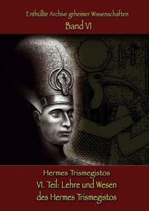 Lehre und Wesen des Hermes Trismegistos