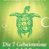 Die 7 Geheimnisse der Schildkröte