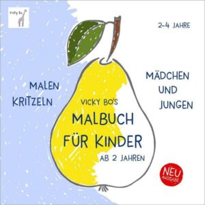 Malbuch Kinder ab 2 Jahre. Erstes Malen und Kritzeln