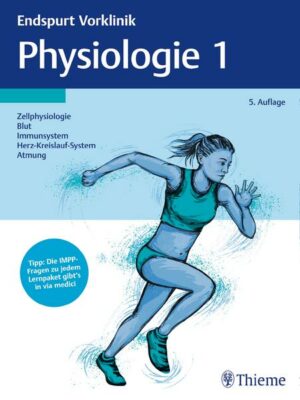 Endspurt Vorklinik: Physiologie 1