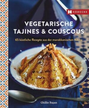 Vegetarische Tajines & Couscous