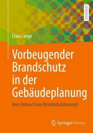 Vorbeugender Brandschutz in der Gebäudeplanung