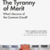 The Tyranny of Merit
