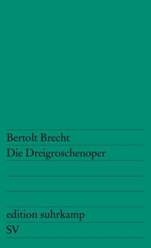Die Dreigroschenoper. edition suhrkamp