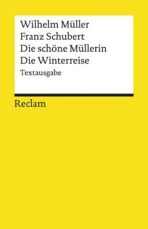 Die schöne Müllerin. Die Winterreise