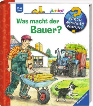 Was macht der Bauer? / Wieso? Weshalb? Warum? Junior Bd. 62