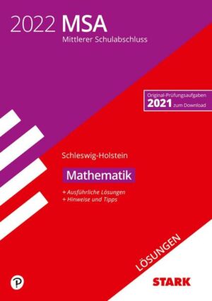 STARK Lösungen zu Original-Prüfungen und Training MSA 2022 - Mathematik - Schleswig-Holstein