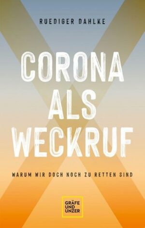 Corona als Weckruf