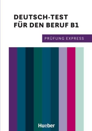 Prüfung Express – Deutsch-Test für den Beruf B1