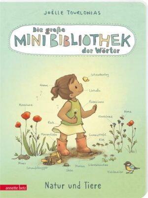 Die große Mini-Bibliothek der Wörter - Natur und Tiere: Pappbilderbuch (Die große Mini-Bibliothek der Wörter)