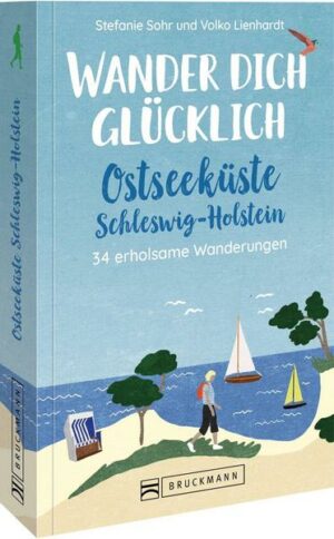 Wander dich glücklich – Ostseeküste Schleswig-Holstein