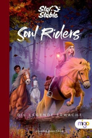 Star Stable: Soul Riders 2. Die Legende erwacht