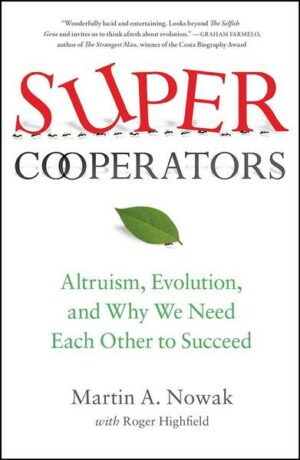 Supercooperators: Altruism