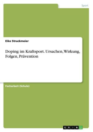 Doping im Kraftsport. Ursachen