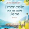 Limoncello und die wahre Liebe