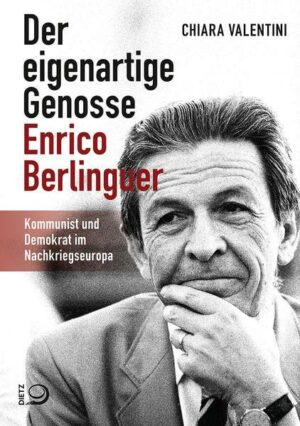 Der eigenartige Genosse Enrico Berlinguer