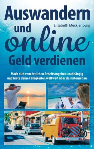 Auswandern und online Geld verdienen