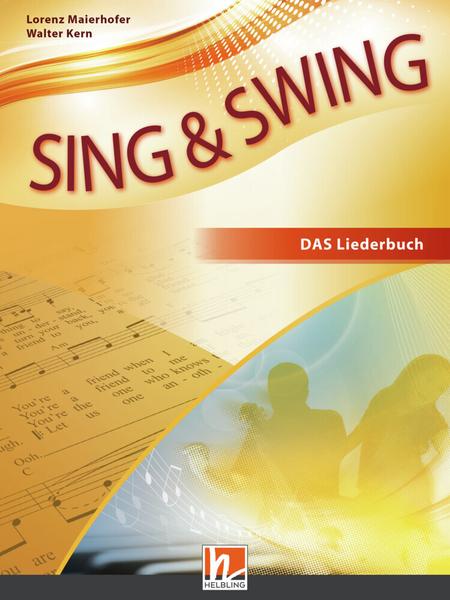 Sing & Swing DAS neue Liederbuch. Softcover