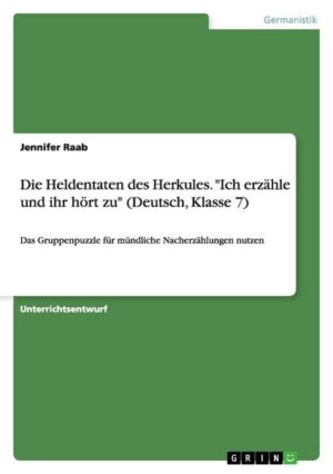 Die Heldentaten des Herkules. 'Ich erzähle und ihr hört zu' (Deutsch