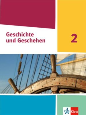 Geschichte und Geschehen 2. Ausgabe Nordrhein-Westfalen