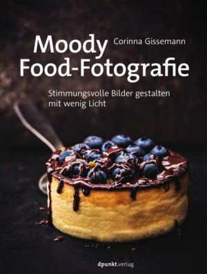 Moody Food-Fotografie