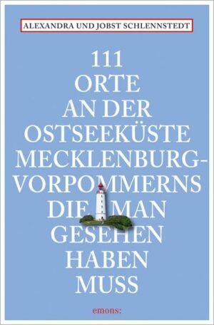 111 Orte an der Ostseeküste Mecklenburg-Vorpommerns