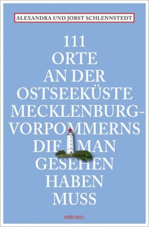 111 Orte an der Ostseeküste Mecklenburg-Vorpommerns