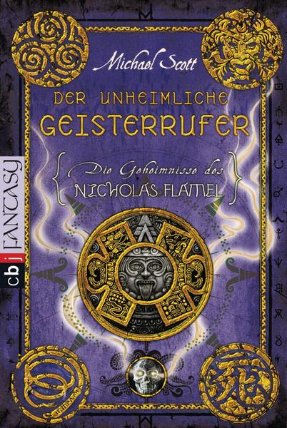 Der unheimliche Geisterrufer / Die Geheimnisse des Nicholas Flamel Bd.4