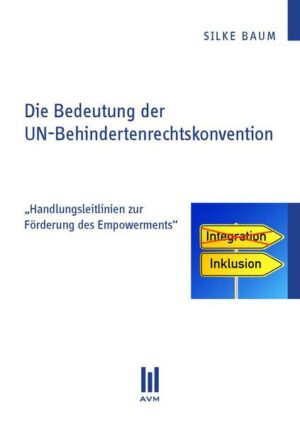 Die Bedeutung der UN-Behindertenrechtskonvention