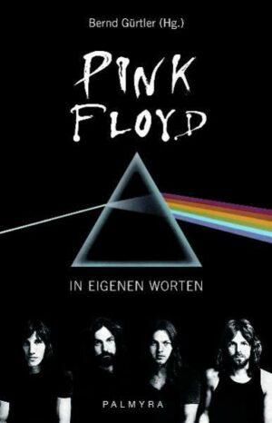 Pink Floyd - In eigenen Worten