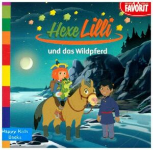 Hexe Lilli und das Wildpferd