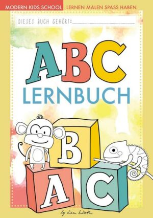 ABC lernen - Das ABC-Buch der Tiere zum Erlernen des Alphabets | Buchstaben üben und schreiben lernen für Vorschule und Grundschule