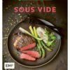 Genussmomente: Sous-Vide