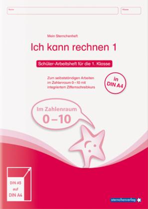 Ich kann rechnen 1 - Schülerarbeitsheft für die 1. Klasse in DIN A4