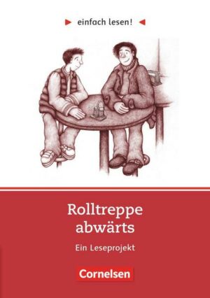 Einfach lesen! Rolltreppe abwärts. Aufgaben und Übungen