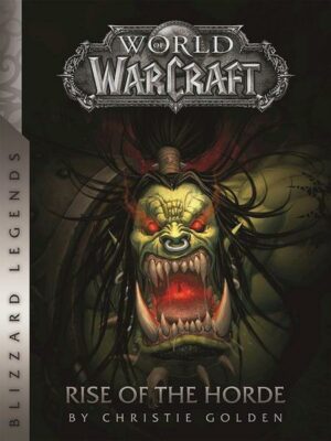 World of Warcraft: Rise of the Horde