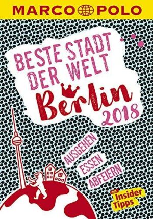 MARCO POLO Beste Stadt der Welt - Berlin