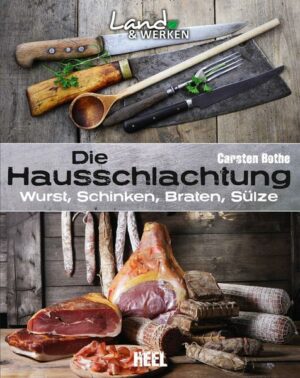 Die Hausschlachtung: Wurst