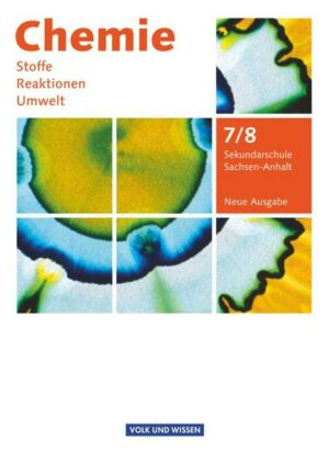 Chemie: Stoffe - Reaktionen - Umwelt 7./8. Schuljahr. Neue Ausgabe. Schülerbuch.