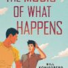 The Music of What Happens