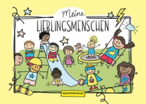 Freundschaftsbuch Meine Lieblingsmenschen - Grundschule
