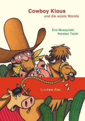 Cowboy Klaus und die wüste Wanda / Cowboy Klaus Bd.9