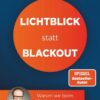 Lichtblick statt Blackout