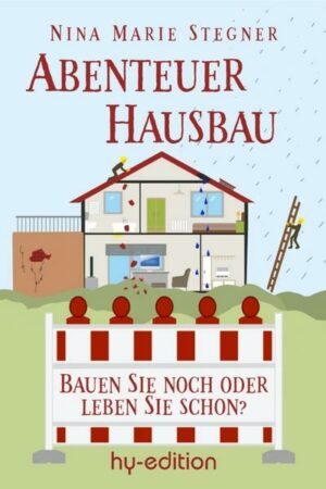 Abenteuer Hausbau